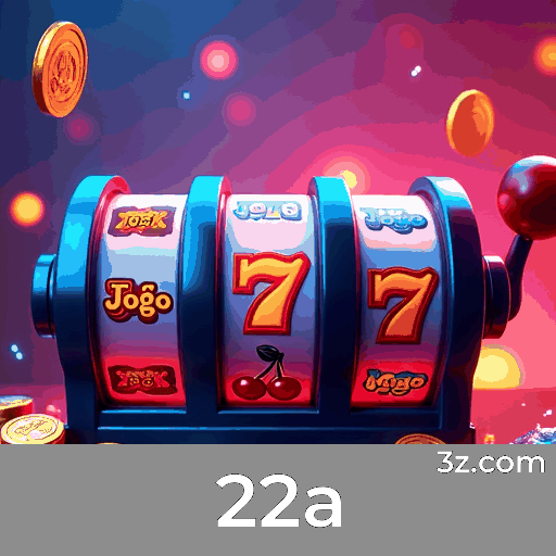 22a: Seu Portal de Apostas Seguro e Confiável