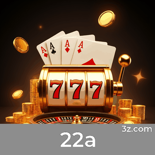 22a: Seu Portal de Apostas Seguro e Confiável